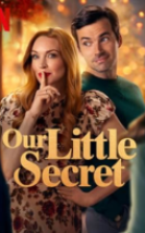 Küçük Sırrımız (Our Little Secret) izle