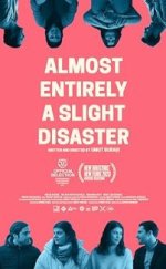 Sanki Her Sey Biraz Felaket – ALMOST ENTIRELY A SLIGHT DISAATER Türkçe Dublaj 720P