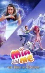 Mia ve Ben: Centopia’nın Kahramanı izle