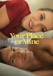 Your Place or Mine