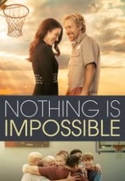 Nothing is Impossible