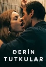 Derin Tutkular (Sous emprise) 2022 Türkçe Dublaj 720P