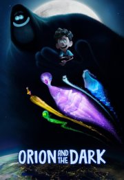 Orion and the Dark – Orion and the Dark Türkçe Altyazı 720P