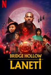 The Curse of Bridge Hollow – Bridge Hollow Laneti Türkçe Dublaj izle