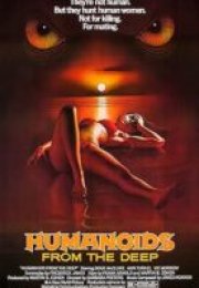 Derinlerden Gelen Yaratıklar (Humanoids from the Deep) izle