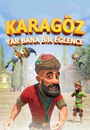 Karagöz: Yâr Bana Bir Eğlence