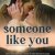 Senin Gibi Biri (Someone Like You) izle