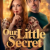 Küçük Sırrımız (Our Little Secret) izle