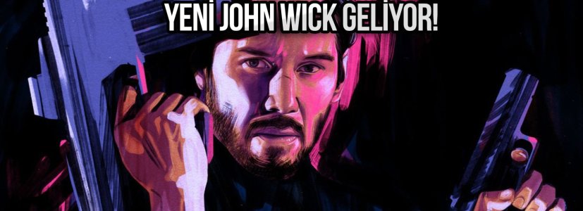 Evren büyüyor: John Wick için heyecanlandıran proje!